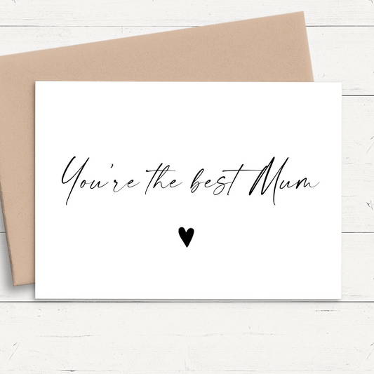 a card with the words you're the best mum on it