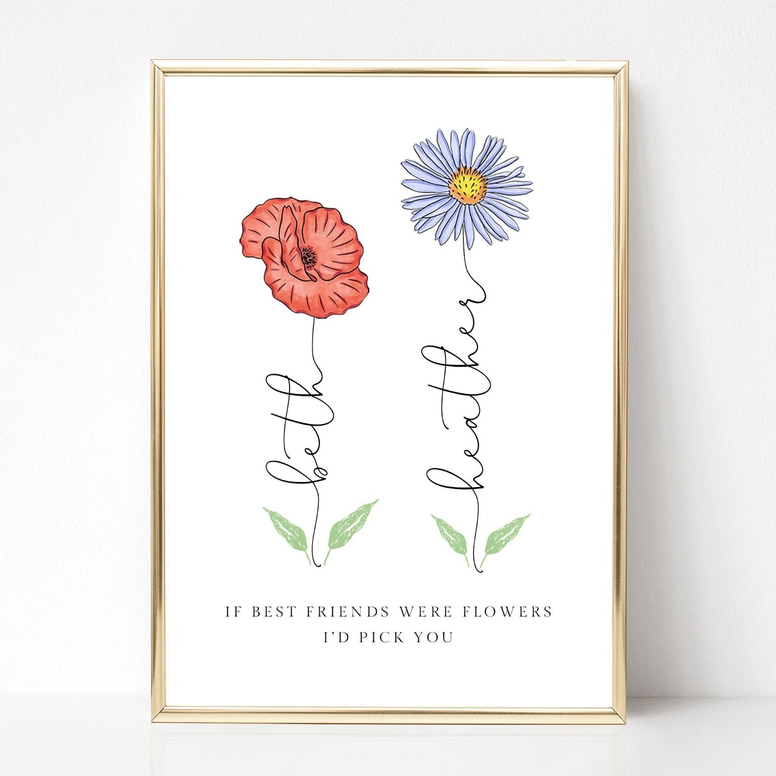 if best friends were flowers i'd pick you birth flower print personalised matte white smooth paperstock unframed